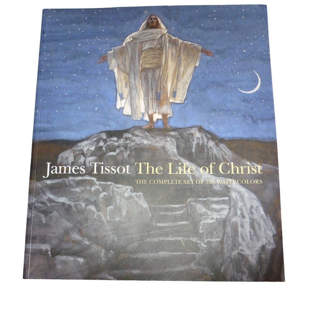 James Tissot The Life of Christ Complete Set 350 Watercolors Softcover Book 2009